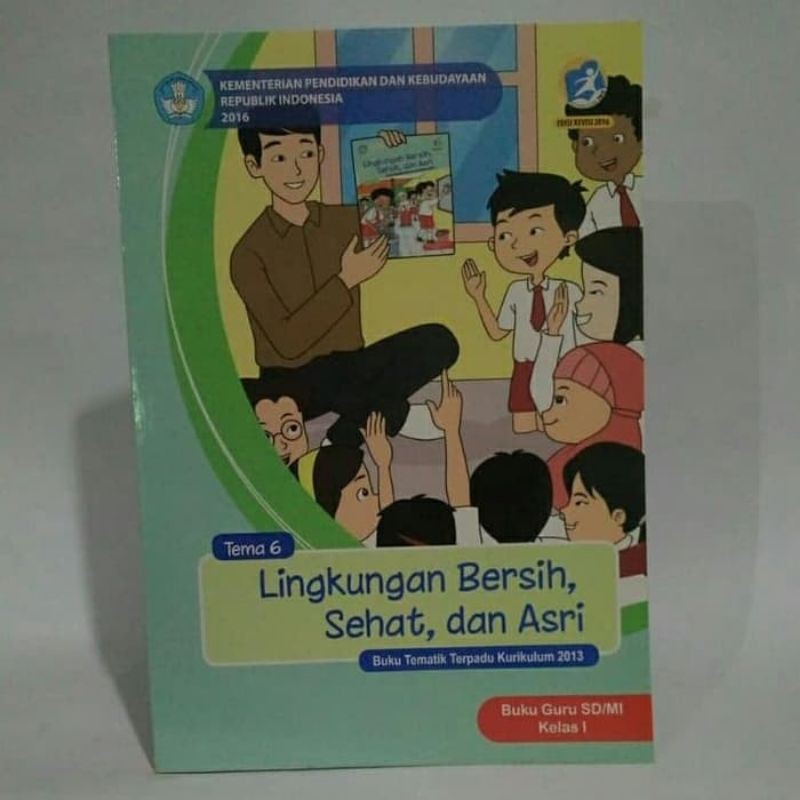 BUKU GURU TEMATIK kurikulum 2013 SD kelas 1 tema 6