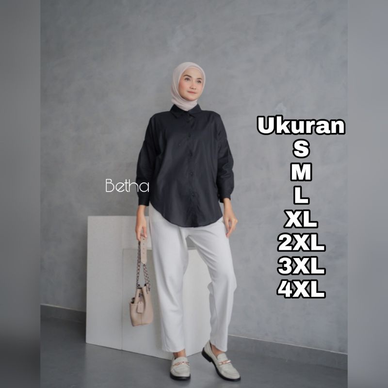 Premium Series BETHA Kemeja Katun Big Size Baju Kantor Ukuran S M L XL 2XL 3XL 4XL XXL XXXL XXXXL 2L 3L 4L 5L Baju Wanita Over Size