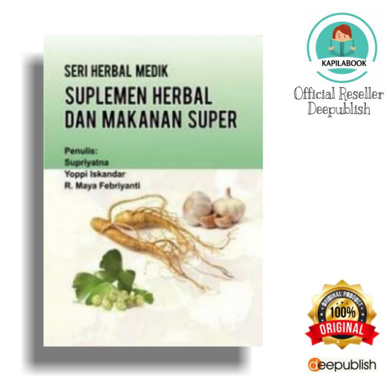 

Suplemen Herbal dan Makanan Super - ORIGINAL Deepublish