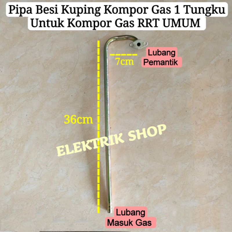 PIPA BESI KUPING KOMPOR GAS 1 TUNGKU UNTUK KOMPOR GAS UMUM RRT