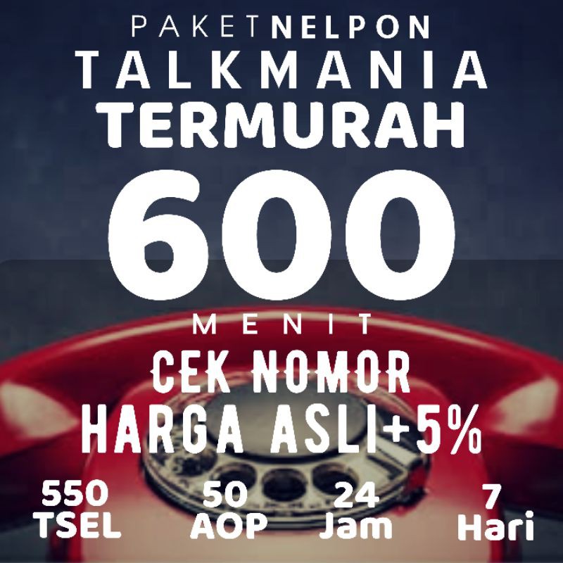 promo paket nelpon telkomsel 600mnt 7hari harga asli