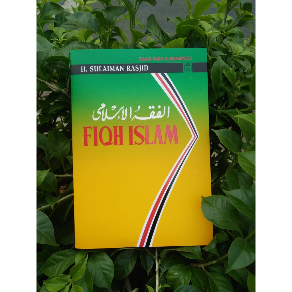 FIQIH ISLAM SULAIMAN RASJID CD (BUKU FIQIH) - Fiqh Islam Sulaiman Rasyid | BUKU FIQIH ISLAM SINAR BA