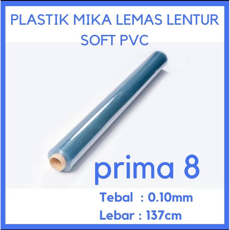 

Plastik Mika Lemas Lentur SOFT PVC Tebal 010 011 Lebar 137cm 1Roll Utuh