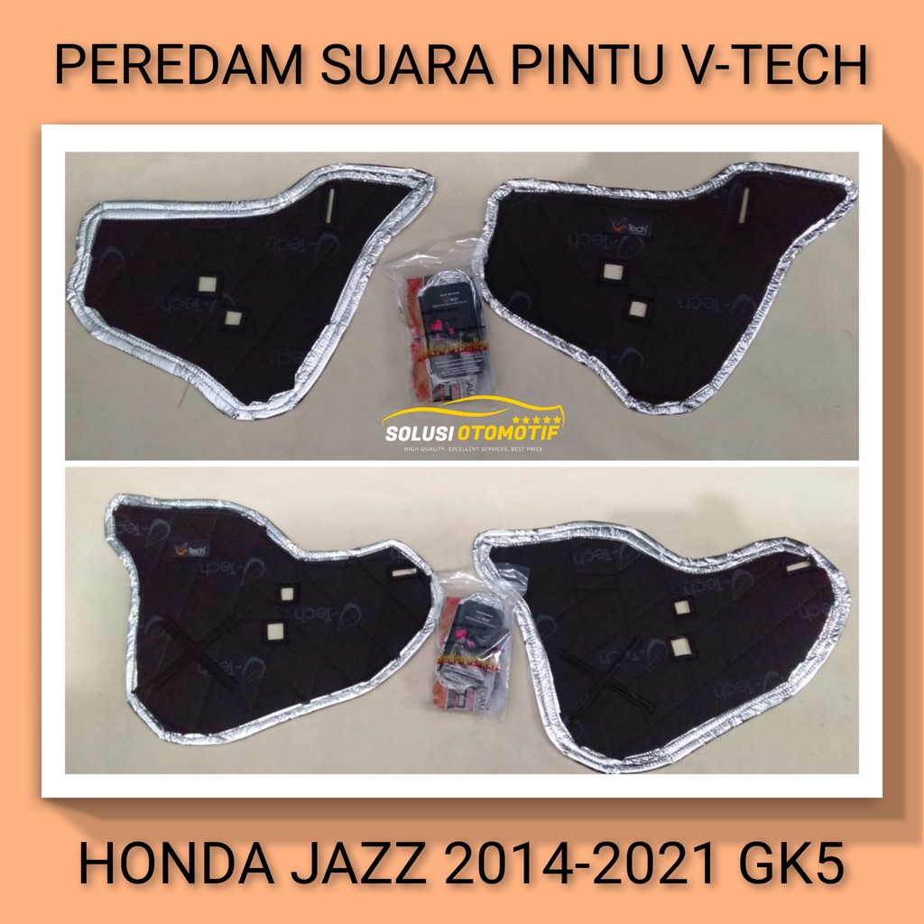 HONDA JAZZ GK5 2014-2020+ Peredam Suara Pintu Mobil VTECH Ori bonus Peredam Noise Speaker