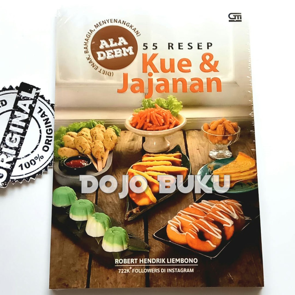 55 Resep Kue &amp; Jajanan Ala DEBM by Robert Hendrik Liembono