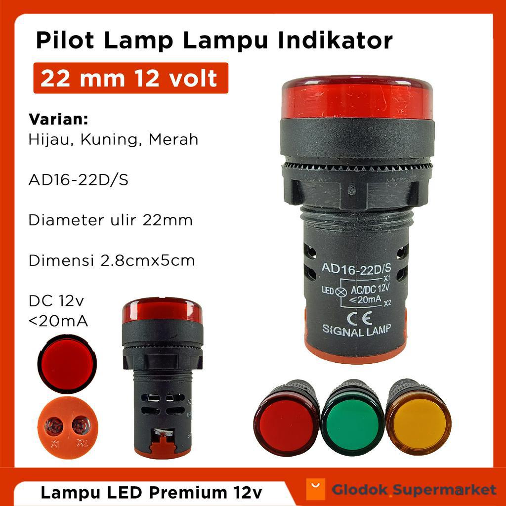 Pilot Lamp 22mm DC 12v AD16-22D Lampu Indikator 22 mm 12 volt