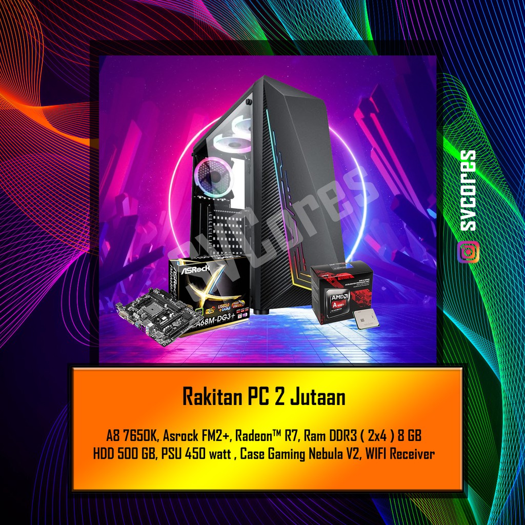 AMD A8 7650K / RAM 8GB / Radeon™ R7 | PC Rakitan Gaming, Rendering, Editing