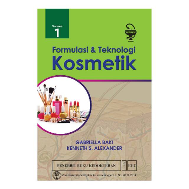Formulasi dan Teknologi Kosmetik Vol 1