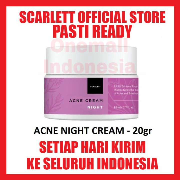 SCARLETT Whitening ACNE NIGHT CREAM ORIGINAL Krim Malam Kulit Wajah