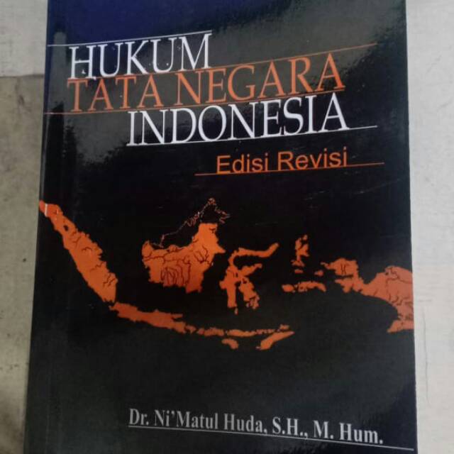 

Hukum Tata Negara Indonesia - Nimatul Huda