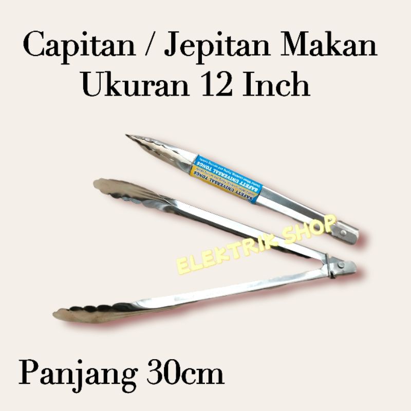 CAPITAN KUE / JEPITAN MAKAN STAINLESS SERBAGUNA 12INCH PANJANG 30CM / PENJEPIT MAKANAN