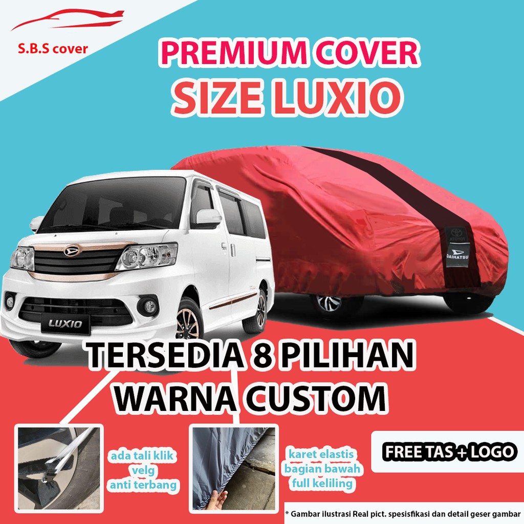 OUTDOOR PREMIUM Body Cover Mobil Luxio / Mantel Luxio / mantol luxio / Sarung Mobil Luxio anti air