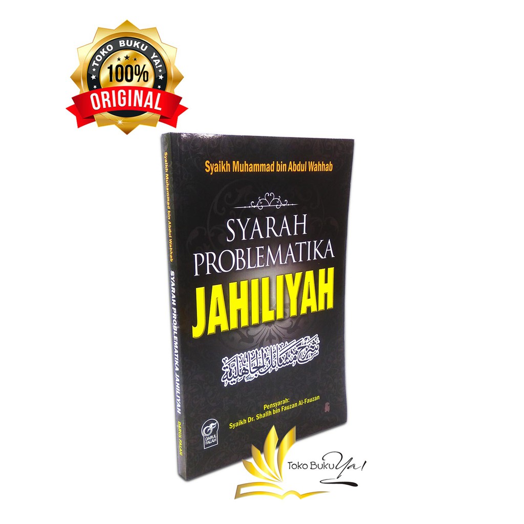 Syarah Problematika Jahiliyah - Darul Falah