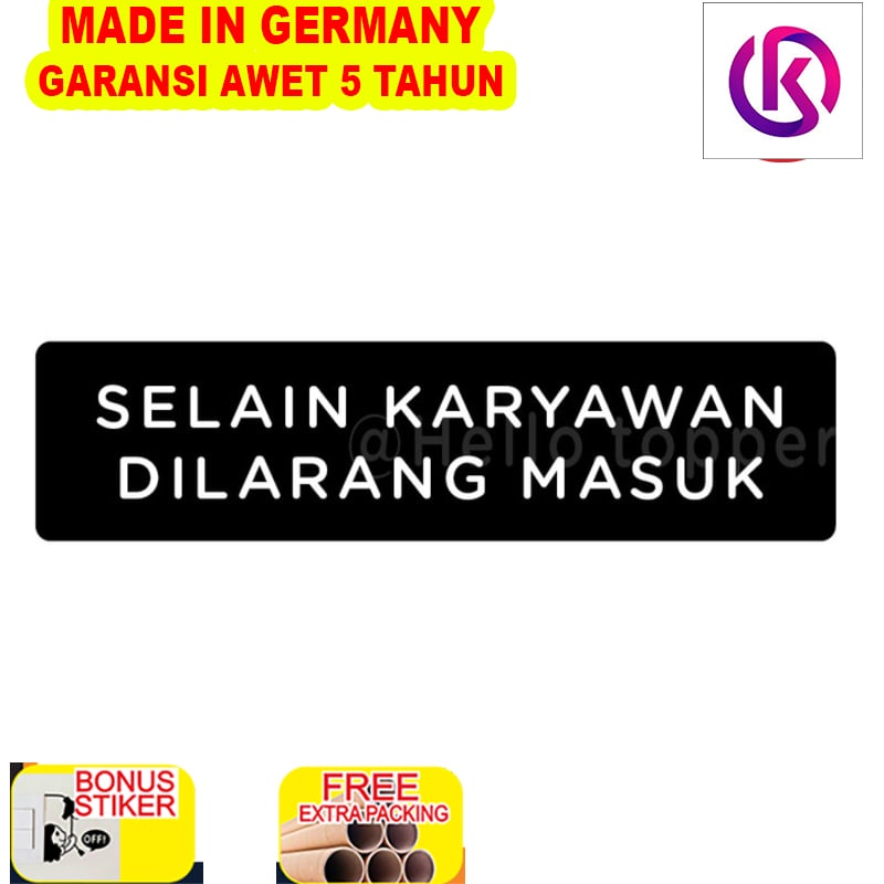 

Promo Sign Akrilik Selain Karyawan Dilarang Masuk / Sign Board Akrilik