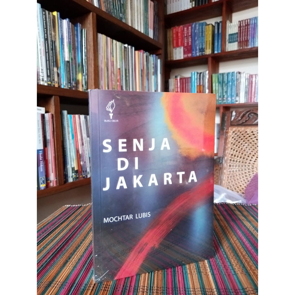 SENJA DI JAKARTA -- Mochtar Lubis.