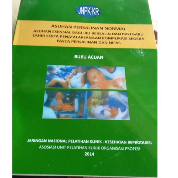 [KODE PRODUK RGBSS10083] Buku Acuan Asuhan Persalinan Normal