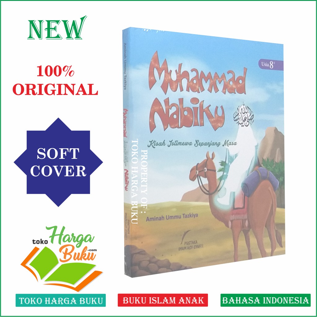 Muhammad Nabiku SOFT COVER Kisah Istimewa Sepanjang Masa Buku Cerita Anak PIS - Pustaka Imam Syafii