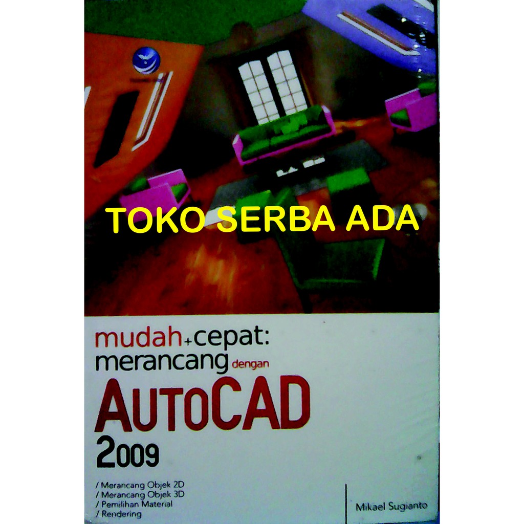 AUTOCAD 2009 MIKAEL SUGIANTO andi Offset Buku Original