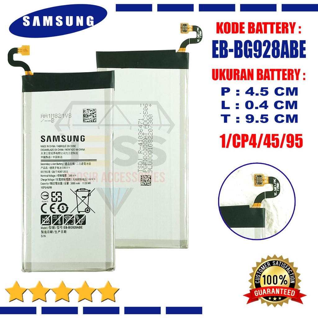 Baterai Battery Original SAMSUNG EB-BG928ABA &amp; EB-BG928ABE For Tipe GALAXY GALAXY S6 EDGE Plus / G928 / G928F / G928P / G928i / G925V / G9280 / G9287 / SM-G928F