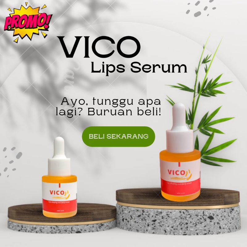 VICO LIPS SERUM| pencerah bibir | pemerah bibir | pelembab bibiri | serum bibir