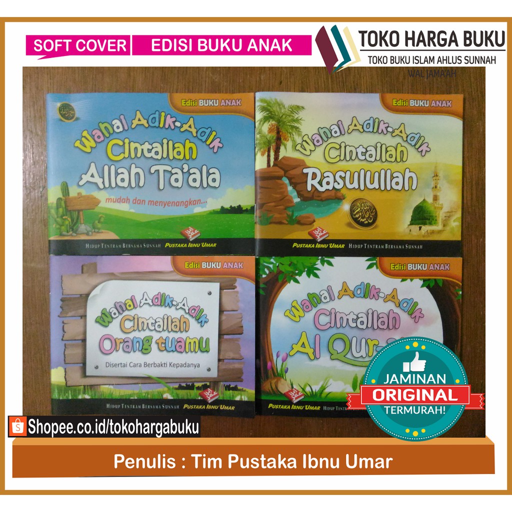 Foto Paket 4 Buku Wahai Adik-Adik Cintailah Allah Al-Quran Rasulullah dan Orang Tuamu Edisi Anak Pustaka Ibnu Umar