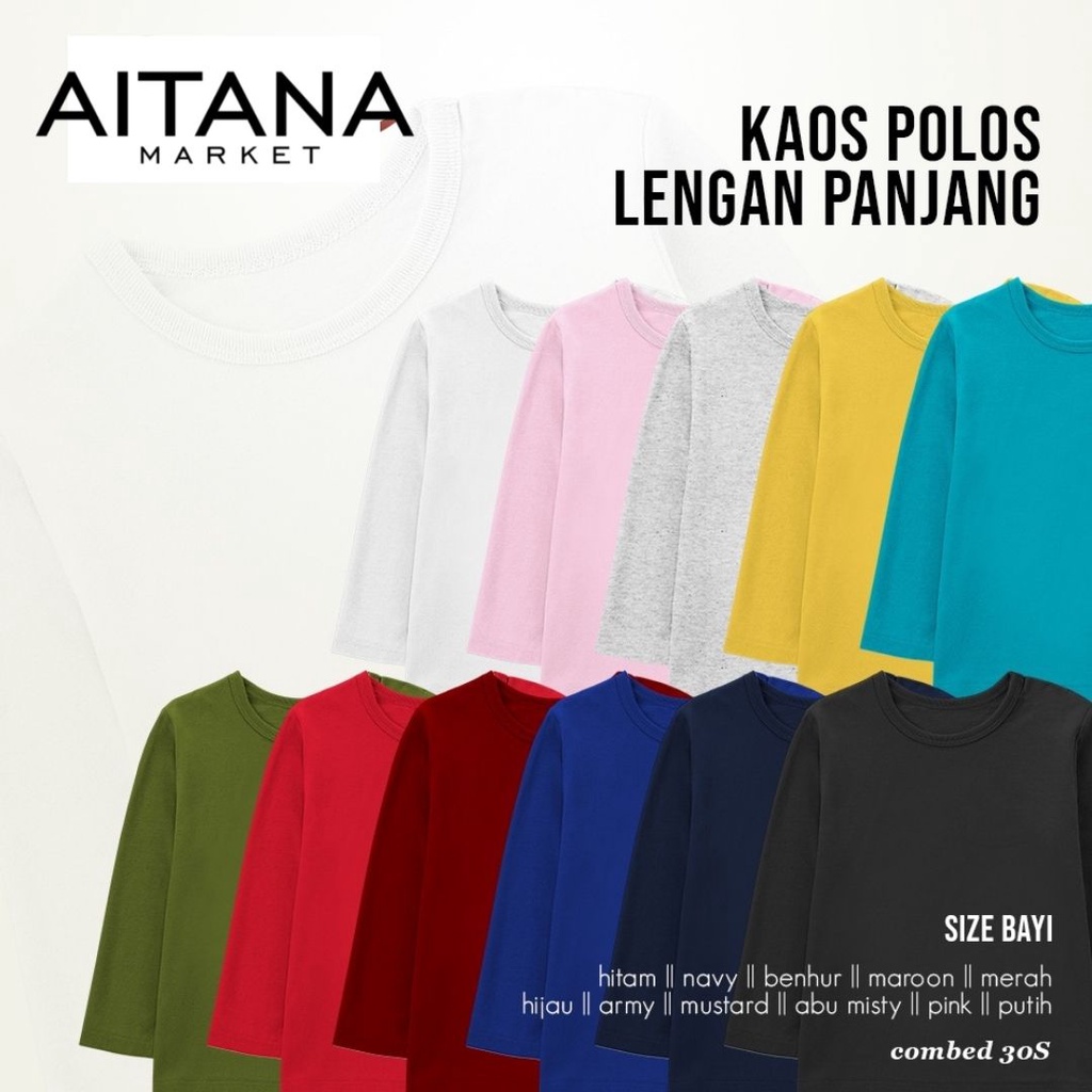 Aitana - Baju Kaos Polos Bayi Usia 6-24 Bulan Lengan Panjang Bahan Katun Combed 30s