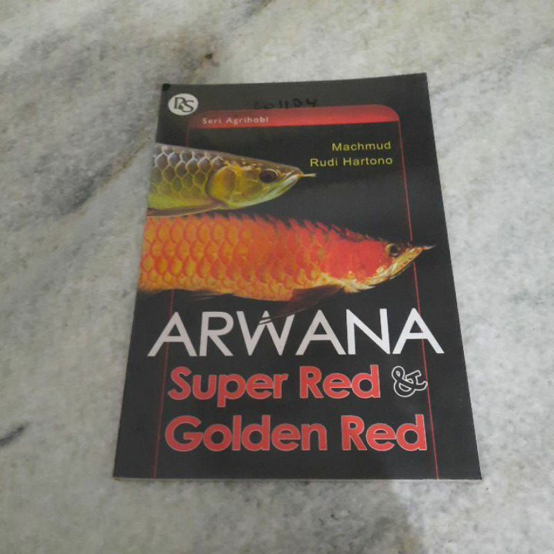 Buku Hobi - Arwana Super Red & Golden Red