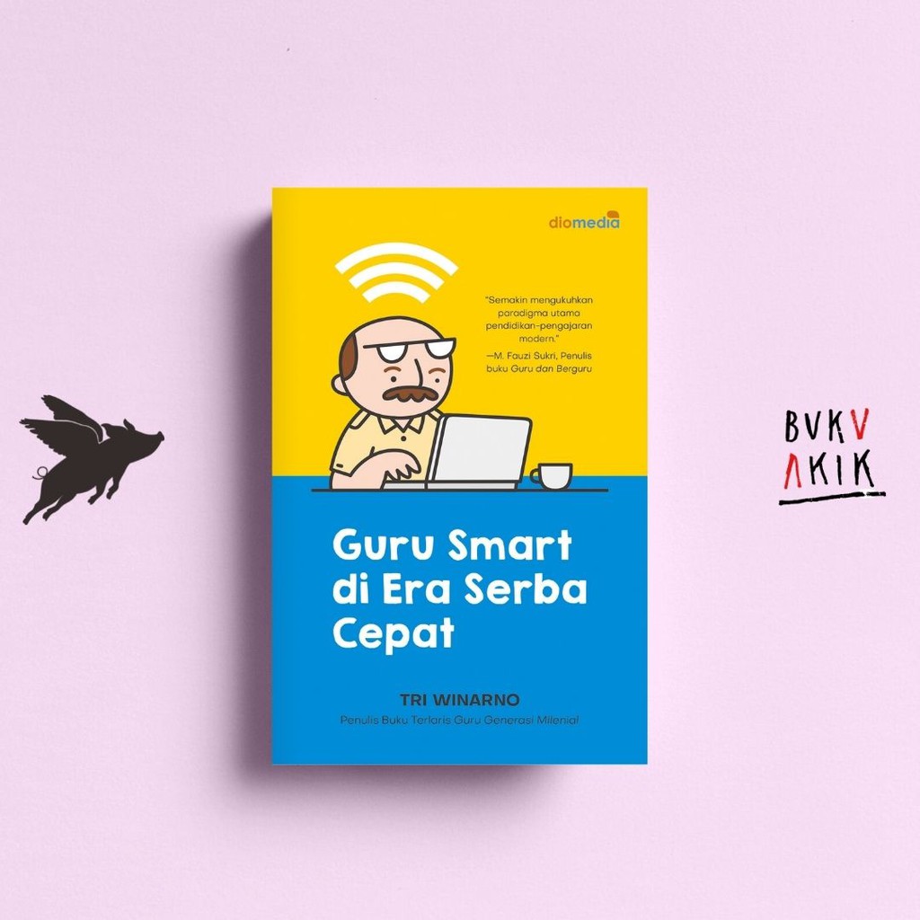 Guru Smart di Era Serba Cepat - TRI WINARNO