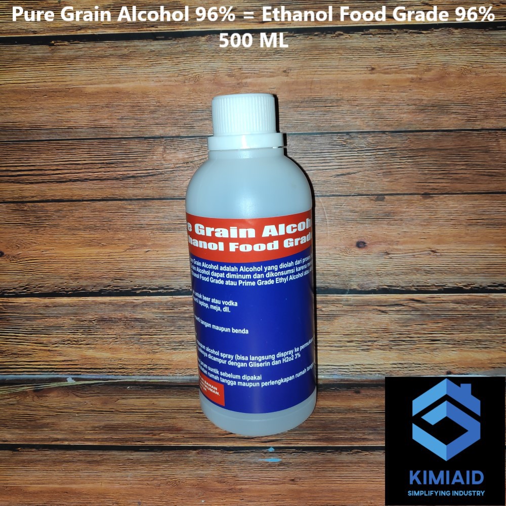 Pure Grain Alcohol 500 ML - Ethanol Food Grade 96 Persen  - Alkohol 96 Persen  - Hand Sanitizer