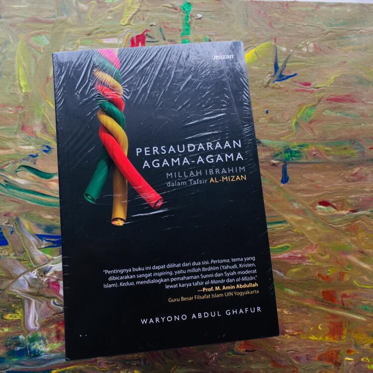 Persaudaraan Agama-Agama: Millah Ibrahim dalam Tafsir Al-Mizan