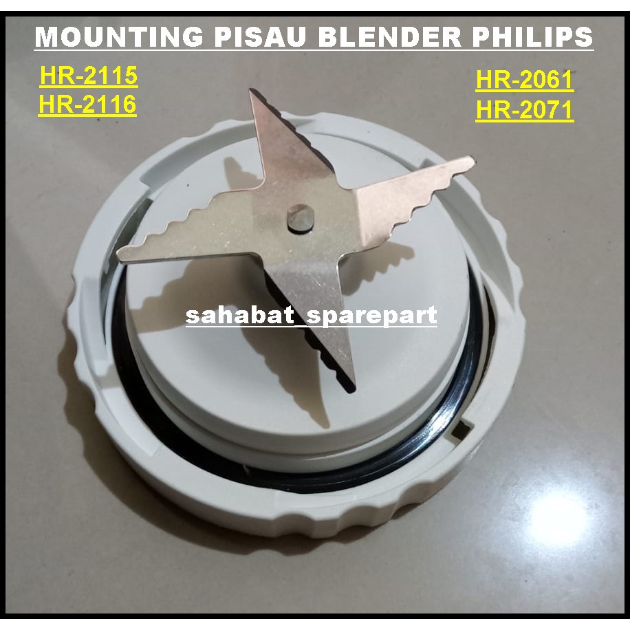 MOUNTING PISAU BLENDER JUS PHILIPS HR-2115 / 2116 / 2061 / 2071