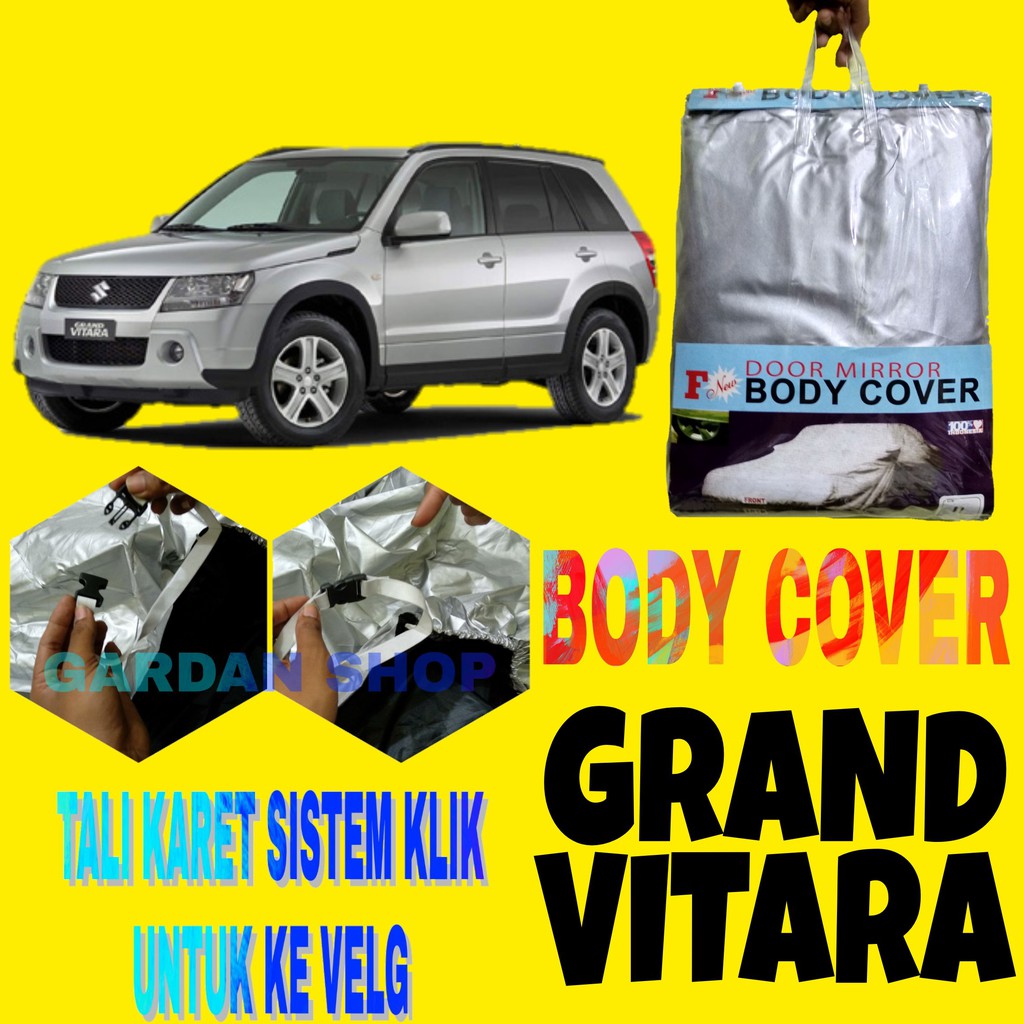 Body Cover GRAND VITARA Sarung Penutup Pelindung Bodi Mobil Vitara Ada Tali Karet KLIK Ke Velg