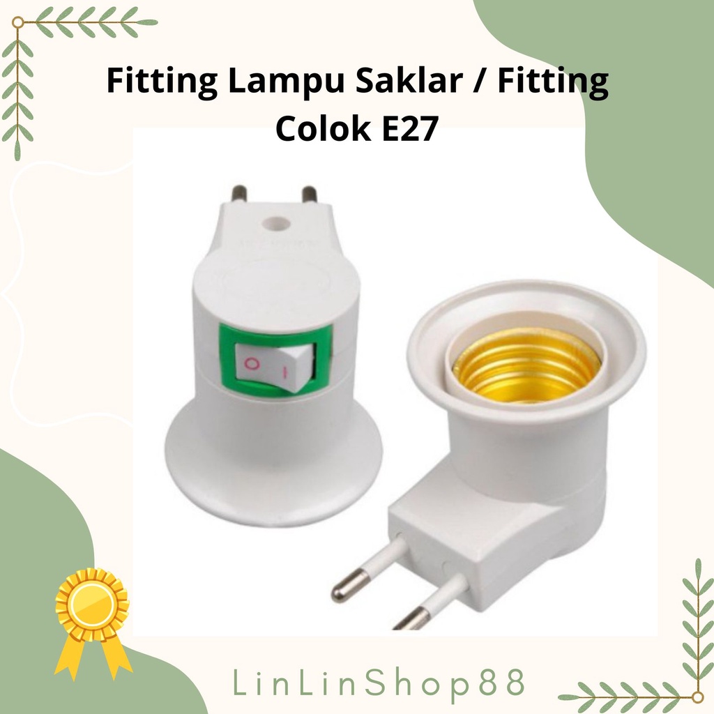 Fitting Lampu Saklar / Fitting Colok E27 / Fitting Lampu Tidur