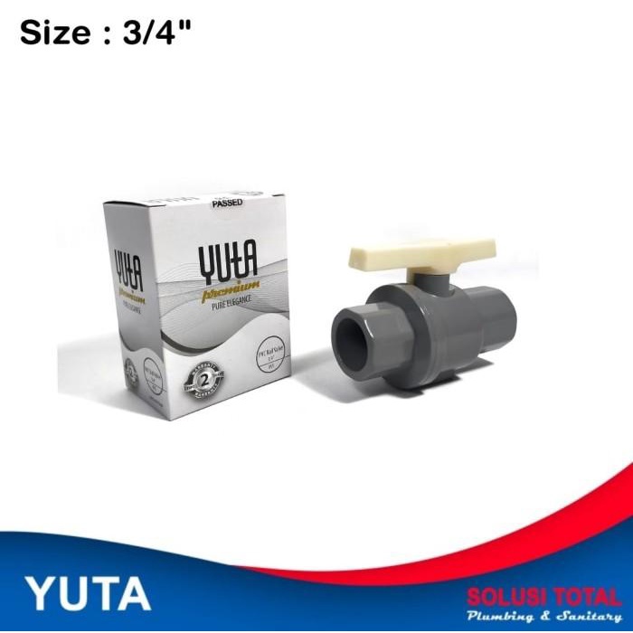 Ball Valve Pvc 3/4 Inch Yuta Stop Kran 3/4" Yuta