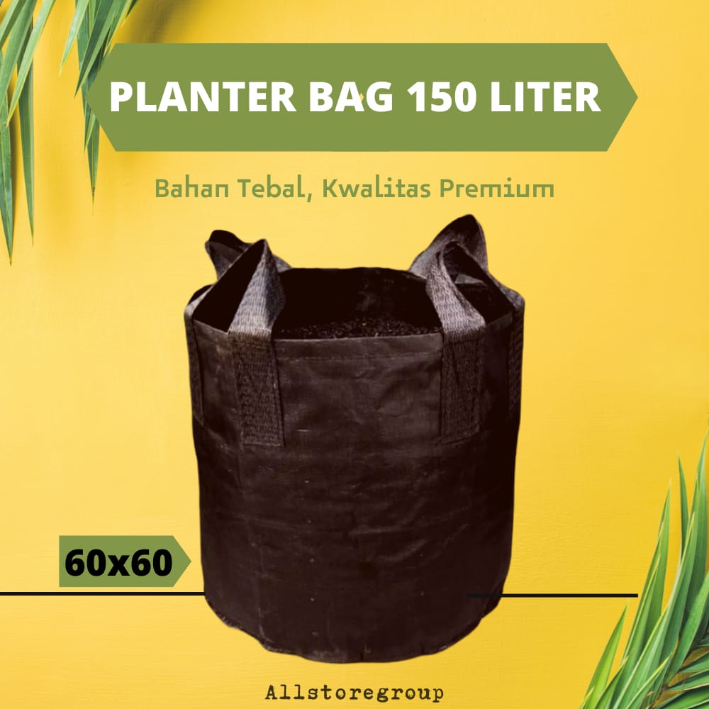 Planter Bag 150 Liter Terpal Tebal | Planterbag Hitam Pot Tanaman Besar Polybag Kuat Media Tanam Say