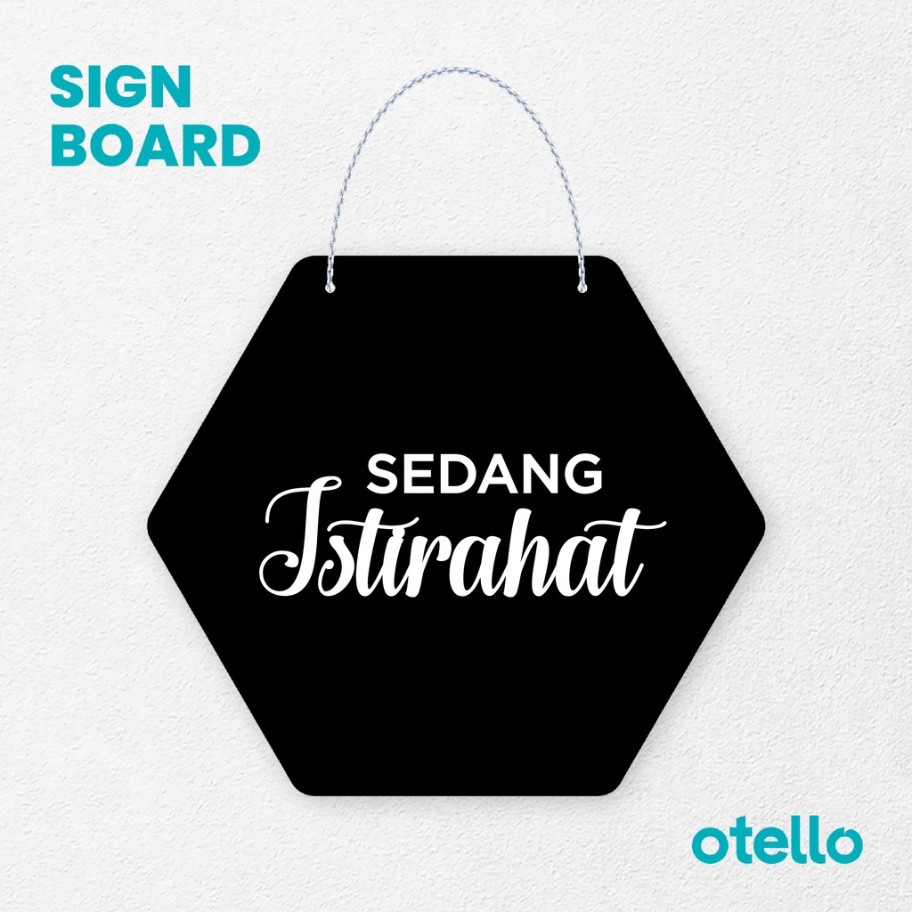 Otello Signage Sedang Istirahat Signage Board Acrylic Papan Gantung Akrilik Rantai Petunjuk Toko Modern Minimalist Kafe Restoran Kantor Gedung Cafe