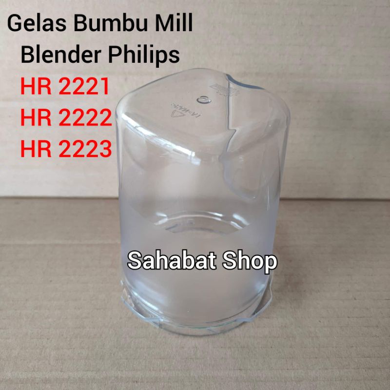 GELAS BUMBU / GELAS MILL MIKA BLENDER PHILIPS HR 2221 2222 2223