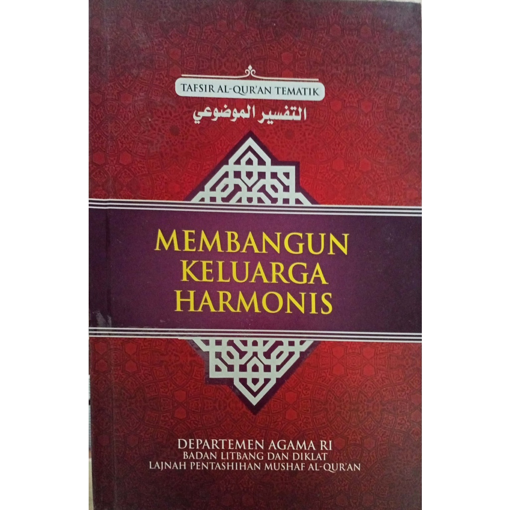 BUKU 20 SERI TAFSIR AL QURAN TEMATIK KEBHINEKAAN, KESEHATAN PERSPEKTIF, KELUARGA HARMONIS, ETIKA BERKLUARGA - KEMENTRIAN AGAMA RI [ORIGINAL]