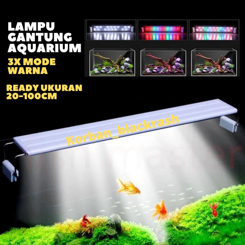 Lampu Aquarium Led Gantung Ikan 3x Mode Ganti Warna  30cm 40cm 50cm 60cm 80cm 100cm