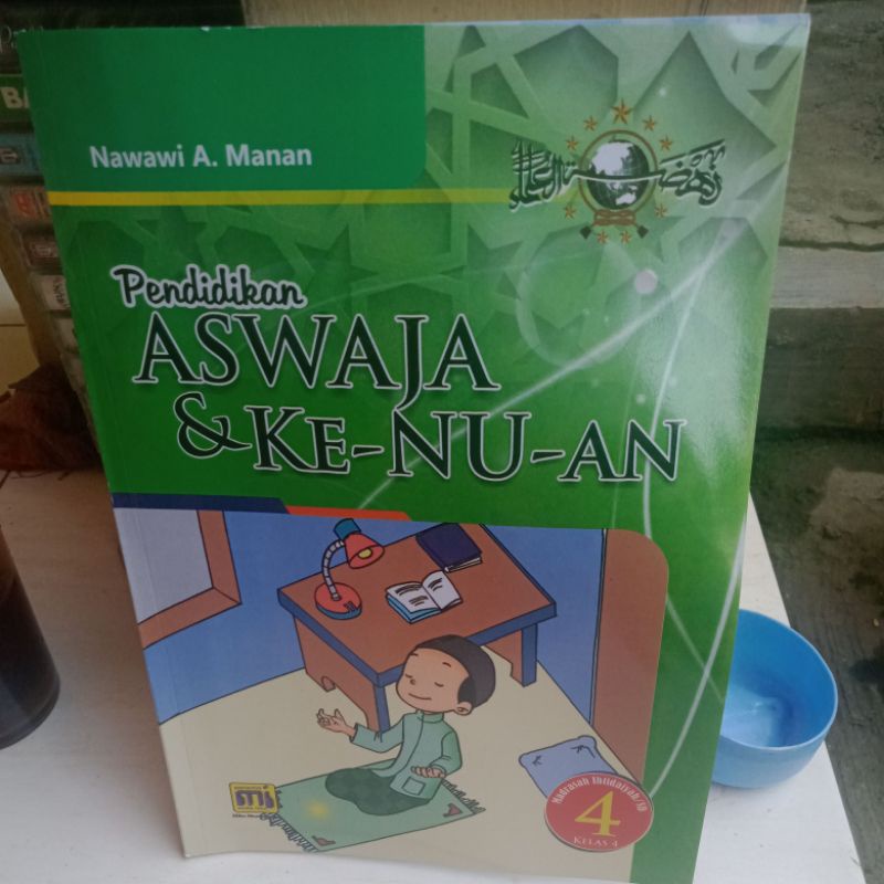 PENDIDIKAN ASWAJA DAN KE NU AN UNTUK KELAS 4 SD