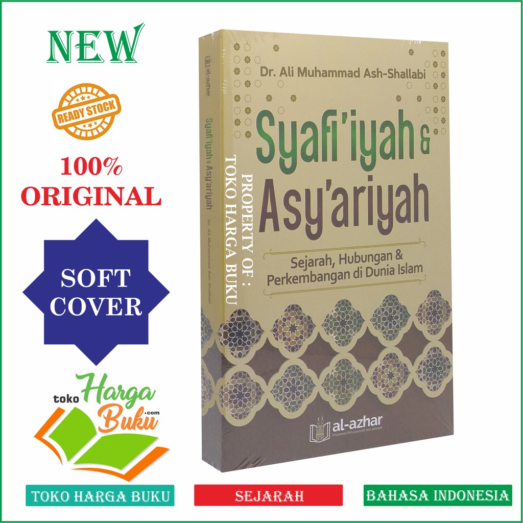 Syafi'iyah dan Asy'ariyah - Sejarah Hubungan dan Perkembangan Dunia Islam Syafiiyah & Asyariyah AZH