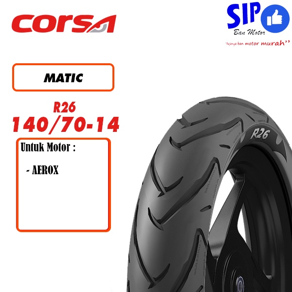 Ban motor matic Corsa R26 140 70 14 platinum tubeless ban belakang aerox