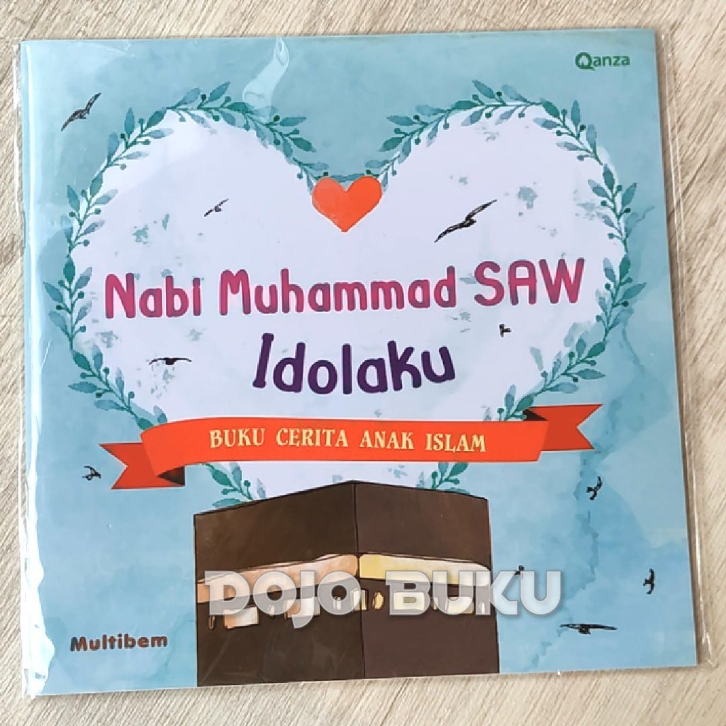 Qanza : Nabi Muhammad Saw Idolaku by MULTIBEM