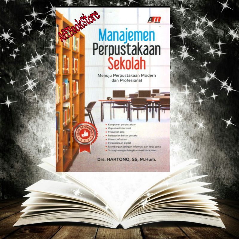 

Manajemen Perpustakaan Sekolah Menuju Perpustakaan Modern Dan Profesional
