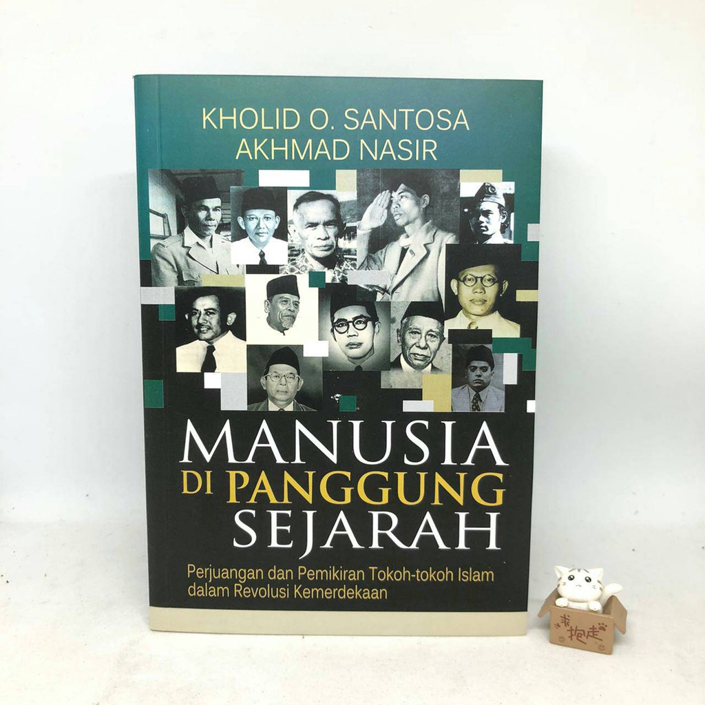 Manusia di Panggung Sejarah (buku ke-2) - Kholid O. Santosa