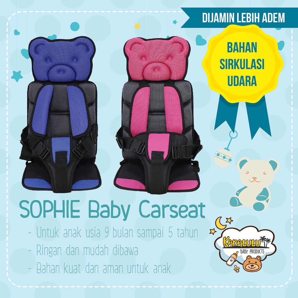 Kanalulu Sophie Baby Car Seat Kursi Bayi untuk Mobil PREMIUM dudukan bayi