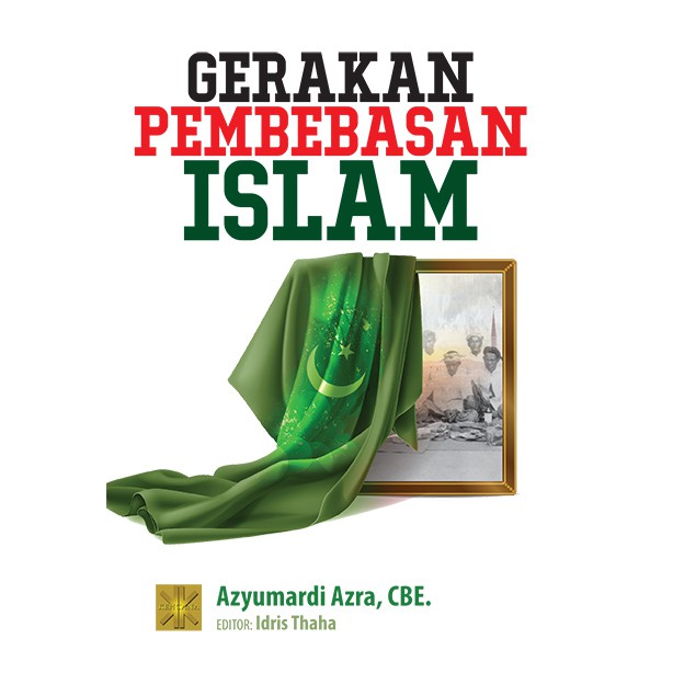 

BUKU GERAKAN PEMBEBASAN ISLAM - Azyumardi Azra