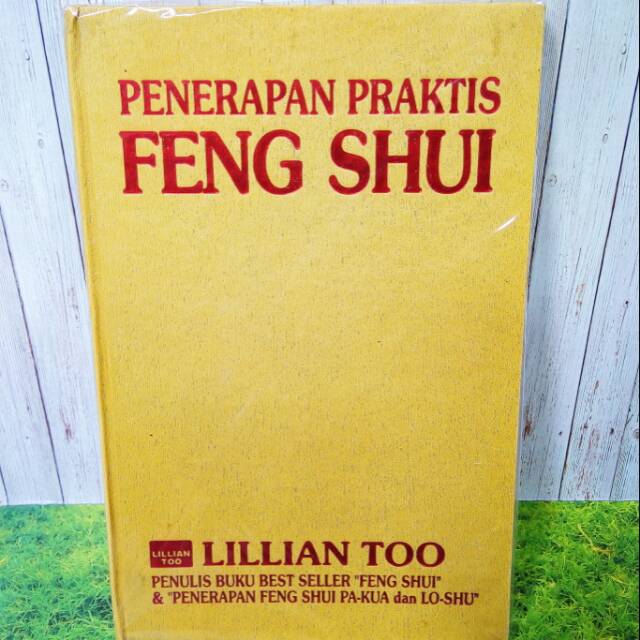 Buku Penerapan Praktis Feng Shui Lilian Lillian Too