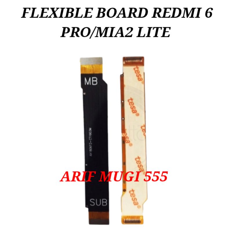 FLEXIBLE FLEXIBEL TENGAH MAIN BOARD CONNECT LCD XIAOMI REDMI 6 PRO/MIA2 LITE ORIGINAL