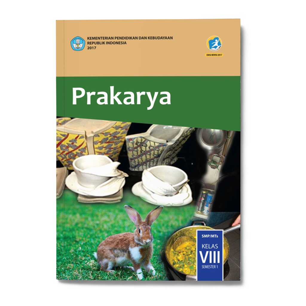 

Prakarya K13 Buku Siswa Kelas 8 Semester 1